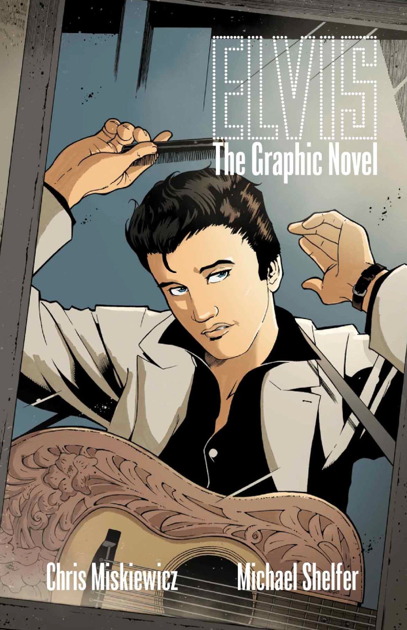 Cover image for ELVIS: THE OFFICIAL GRAPHIC NOVEL ISBN 9798886561579